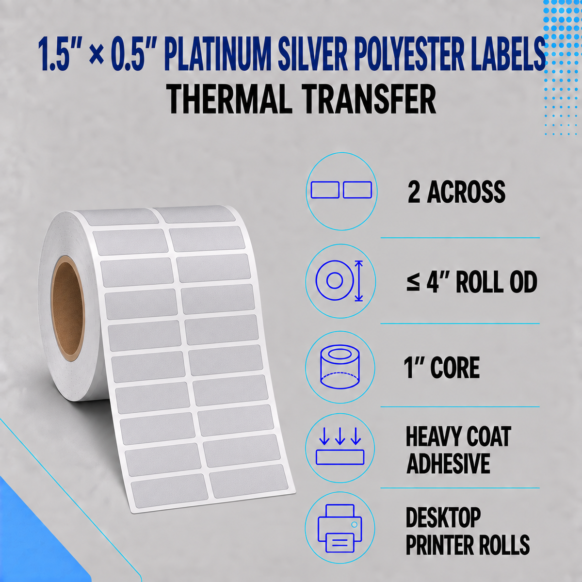 Thermal Transfer Labels Silver Polyester for Desktop and Industrial Printers
