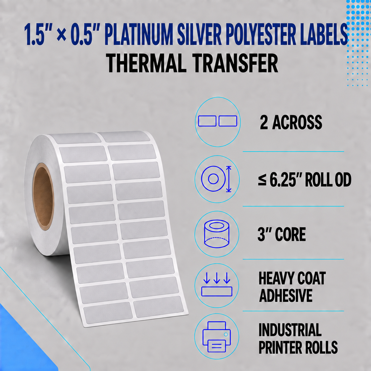 Thermal Transfer Labels Silver Polyester for Desktop and Industrial Printers