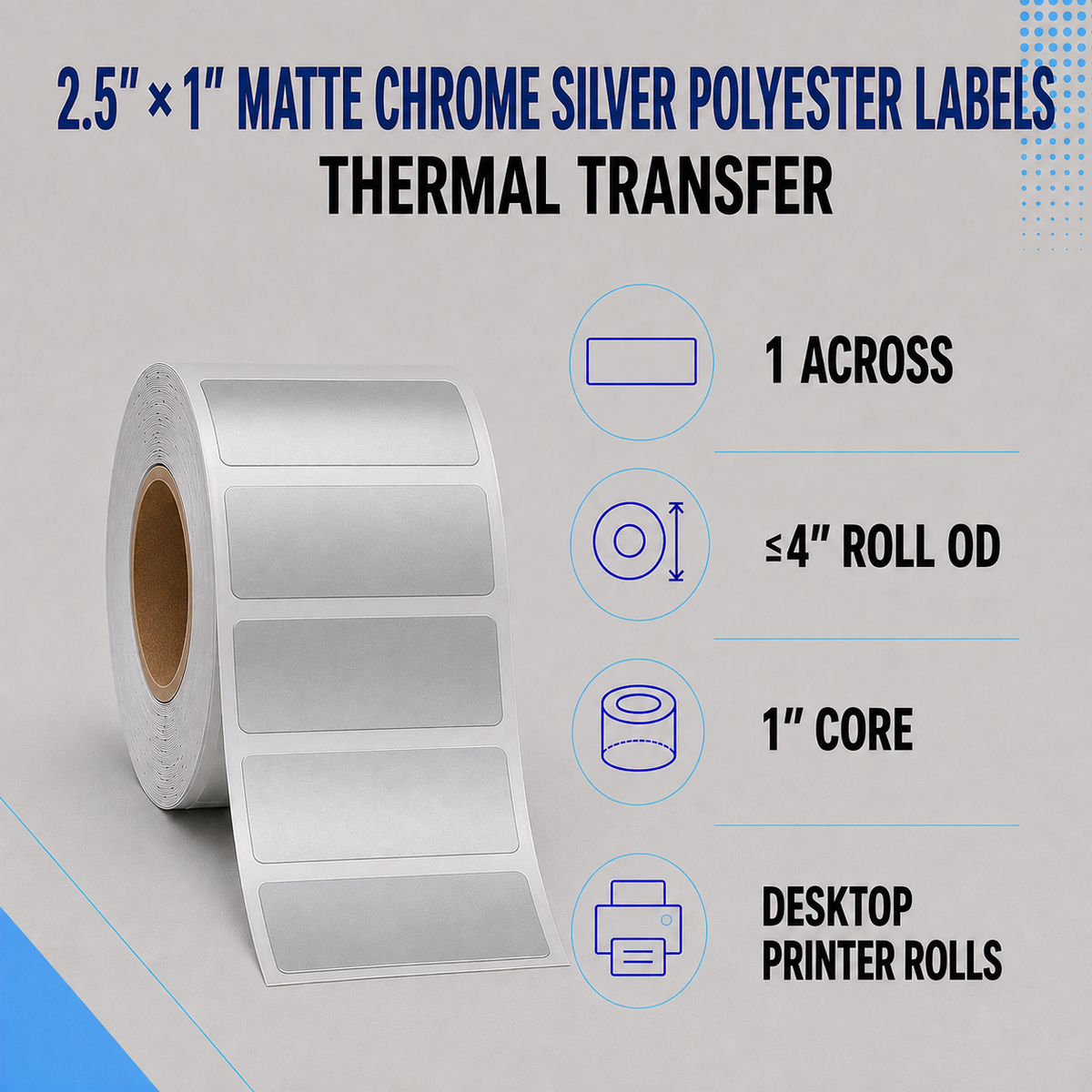 Thermal Transfer Labels Silver Polyester for Desktop and Industrial Printers