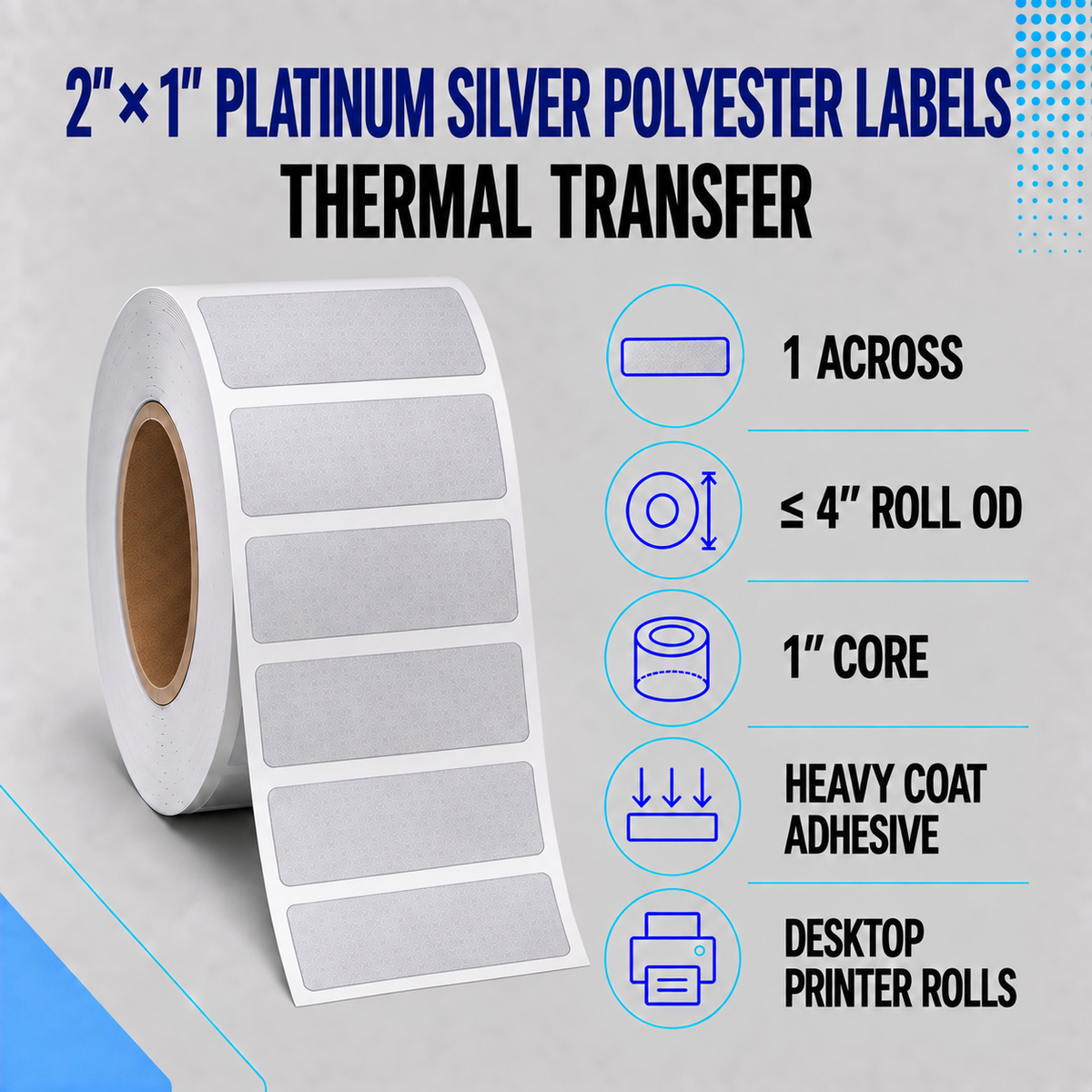 Thermal Transfer Labels Silver Polyester for Desktop and Industrial Printers
