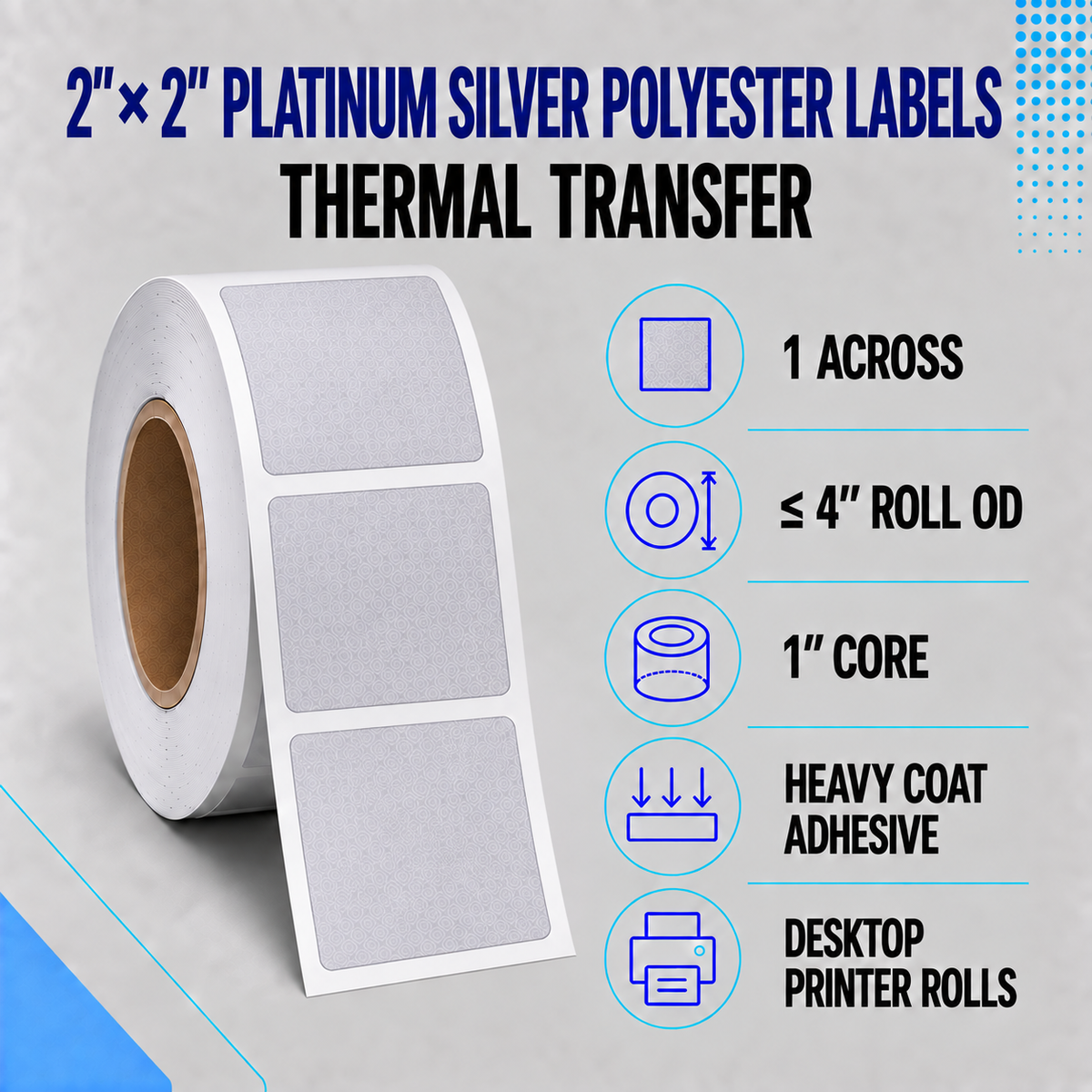 Thermal Transfer Labels Silver Polyester for Desktop and Industrial Printers